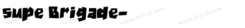 supe Brigade字体转换